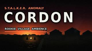 S.T.A.L.K.E.R. Anomaly Ambience — Cordon Rookie Village | Campfire & Zone Atmosphere for Sleep, Study S.T.A.L.K.E.R. Anomaly Ambience — Cordon Rookie Village | Campfire & Zone Atmosphere for Sleep, Study