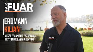 Erdmann Kilian: “Türkiye, Ambiente, Christmasworld ve Creativeworld İçin Güçlü v
