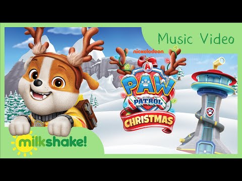 A PAW Patrol Christmas - Can You Believe It's Finally Christmas Sing-Along! 🎄🎶 | Milkshake!