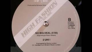 2 U HI! "No Big Deal"