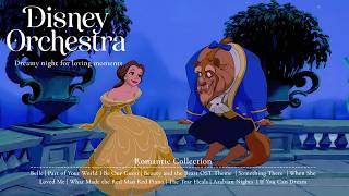 Love Moments in the Quiet Night | Soft Disney Orchestral Playlist for Slow Night 🌙