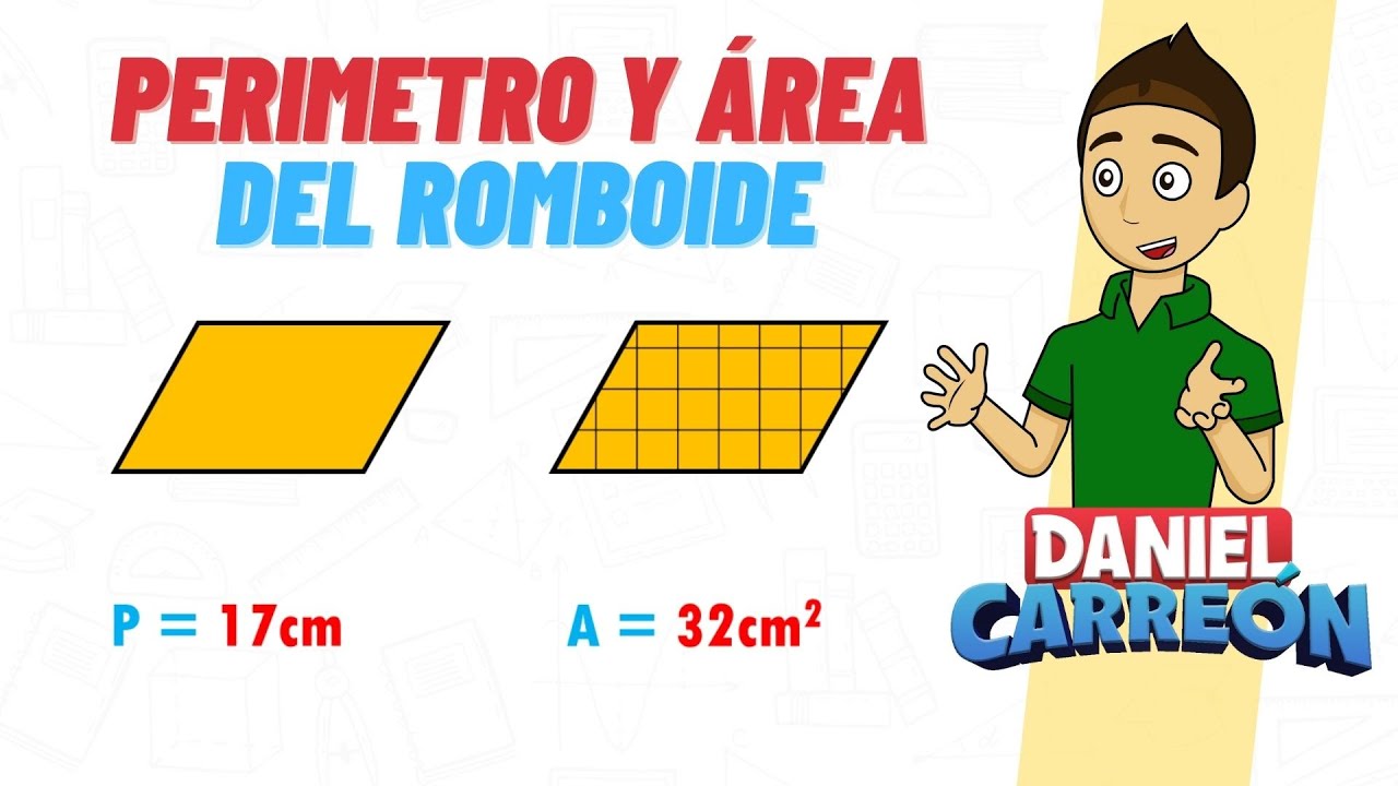 PERIMETRO Y AREA DEL ROMBOIDE Super facil - Para principiantes