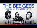 The Bee Gees: How Can You Mend A Broken Heart | Trailer | A Sky Original The Bee Gees: How Can You Mend A Broken Heart | Trailer | A Sky Original