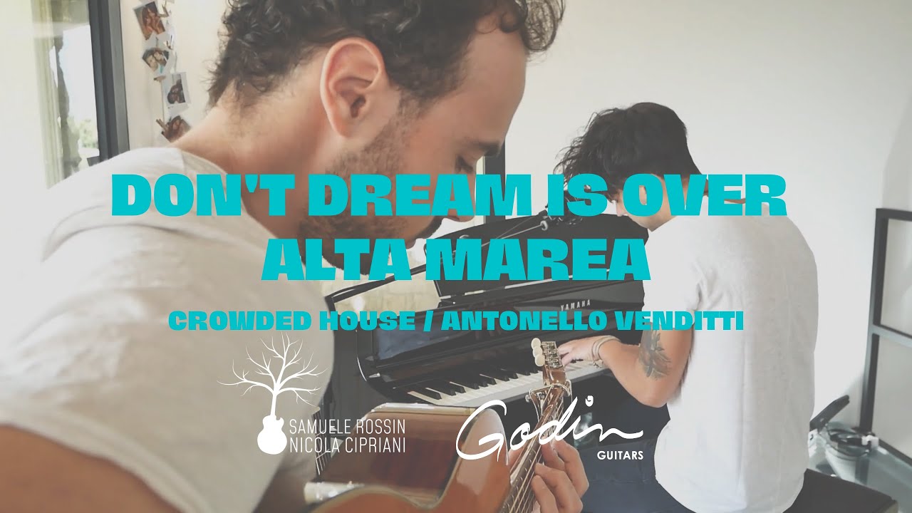 Don't Dream It's Over / Altamarea - Samuele Rossin e Nicola Cipriani feat. Nick Ferretti