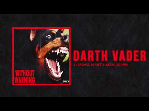 21 Savage, Offset & Metro Boomin - "Darth Vader" (Official Audio)