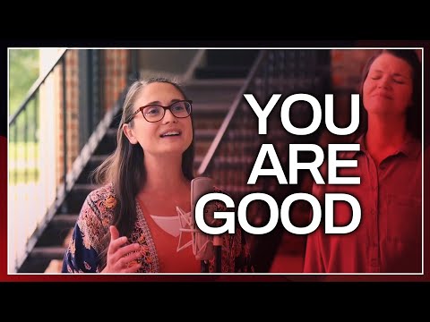 You Are Good | POA Worship | Pentecostals of Alexandria | Kari Jobe Cover