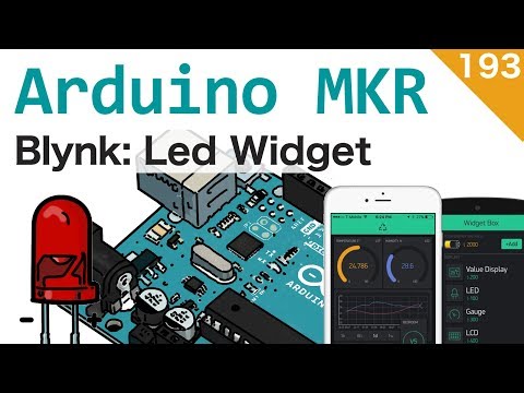 Arduino MKR 1010 e Blynk con LED Widget - #193