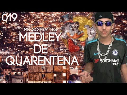 Mc Sócrattes - Medley de Quarentena