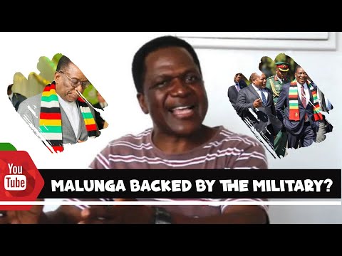 MALUNGA BACKED BY VERY POWEFUL PEOPLE IN ZIMBABWE, PROBABLY THE MILITARY