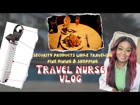TRAVEL NURSE VLOG🧳/TRAVEL & SINGLE LIVING SECURITY PRODUCTS🚨/SHOPPING, FINE DINING/ HOLIDAY EDITION