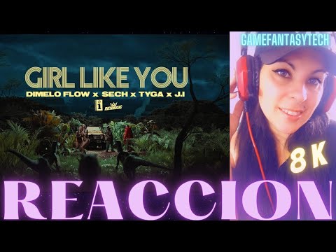 Dimelo Flow, Sech, Tyga, J.I - Girl Like You (Official Video) - REACCION