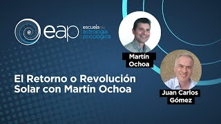 El Retorno o Revolución Solar con Martín Ochoa