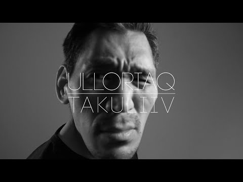 Ulloriaq - Takuliiv | Official Music Video