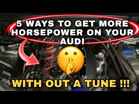 (AUDI) ThESE 5 THINGS WILL GIVE YOU MORE HORSEPOWER AND TORQUE WITH OUT A TUNE ON YOUR AUDI OR VW