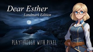 Playthrough with Pixel: Dear Esther - No Commentary Longplay