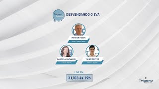 Trígono Connection: Desvendando o EVA