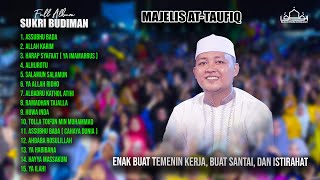 Download lagu FULL ALBUM - SUKRI BUDIMAN - MAJELIS ATTAUFIQ 2024 mp3 Download lagu FULL ALBUM - SUKRI BUDIMAN - MAJELIS ATTAUFIQ 2024 mp3