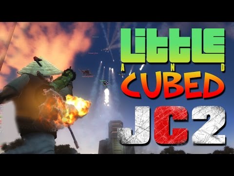 Little And Cubed versus The World! - Just Cause 2