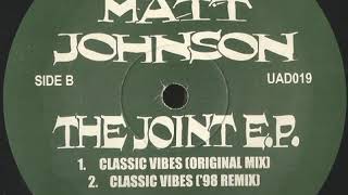 Matt Johnson - Classic Vibes (Original Mix)