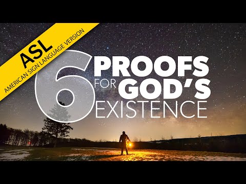 6 Proofs for God's Existence | Proof for God (ASL)