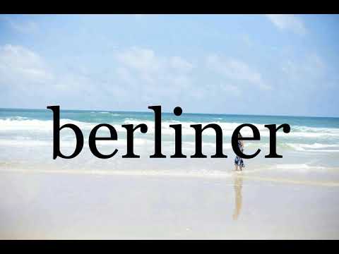 How To Pronounce berliner🌈🌈🌈🌈🌈🌈Pronunciation Of berliner