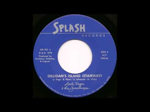 Gilligan's Island (Stairway) / Stairway To Gilligan's Island - Little Roger & The Goosebumps [1978]