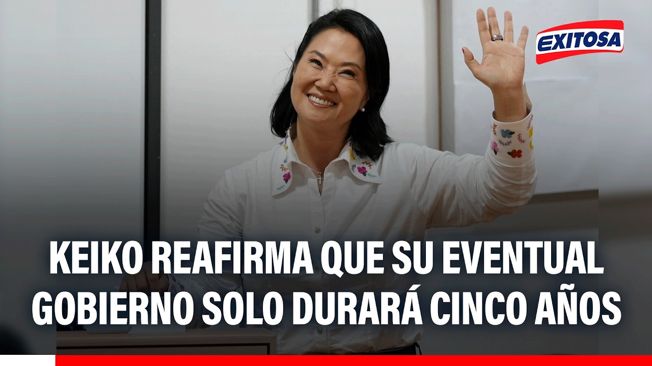 🔴🔵 Keiko Fujimori reafirma que su eventual gobierno solo durará cinco años
