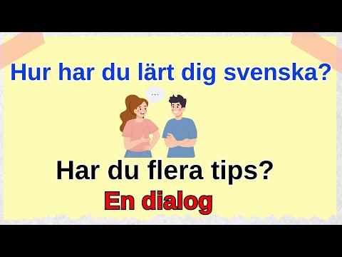 Att lära sig svenska - En dialog med tips för att bli bättre på svenska (SFI)