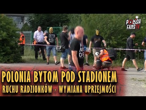 Polonia Bytom pod stadionem Ruchu Radzionków - wymiana uprzejmości (20.06.2018 r.)