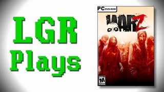 LGR Plays - The War Z (aka Infestation: Survivor Stories)