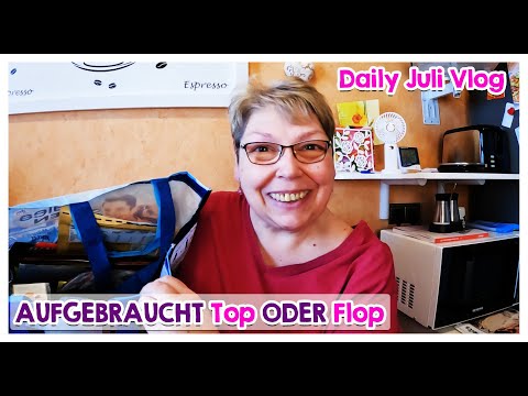 🌺 Juli Vlogs #444 | Aufgebraucht - TOP oder FLOP 🌺