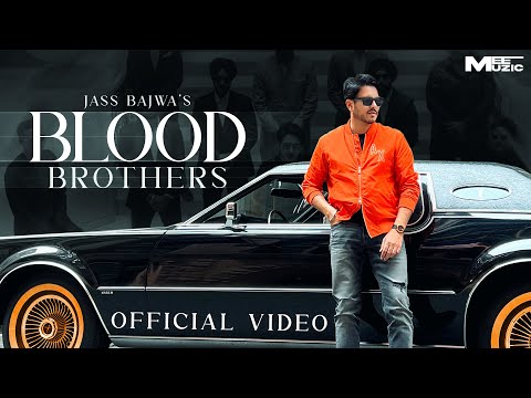BLOOD BROTHERS (Official Video) | Jass Bajwa | Mandeep Maavi |  | Mee Muzic | EP ( AFLATOON )