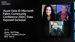  - Azure Data @ Microsoft Fabric Community Conference 2024 | Data Exposed Exclusive