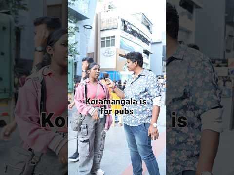 Church Street or Koramangala? #StreetInterviews #bangalorepubs #Bangalore