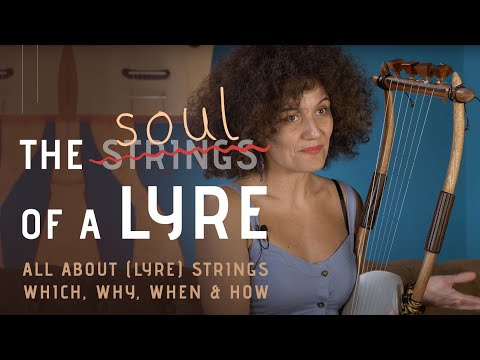 Soul of the Lyre: All About Strings — Which, Why, When & How?