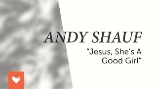 Andy Shauf - "Jesus, She's A Good Girl"