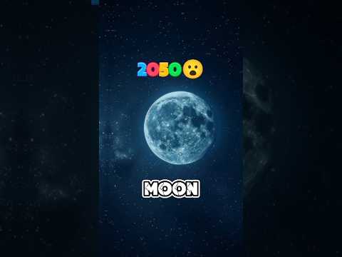 What will the moon look like from 2025 to 2050?🥶😭👺#moon #2025 #space #shorts #solarsystem #universe