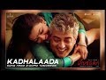 KADHALAADA Vivegam Official Song | Ajithkumar (Thala) | Siva | Anirudh | Kajal agarwal