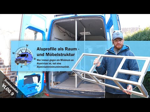 Vlog9 - Bus conversion with aluminum profiles - We build furniture and substructures with metal p...