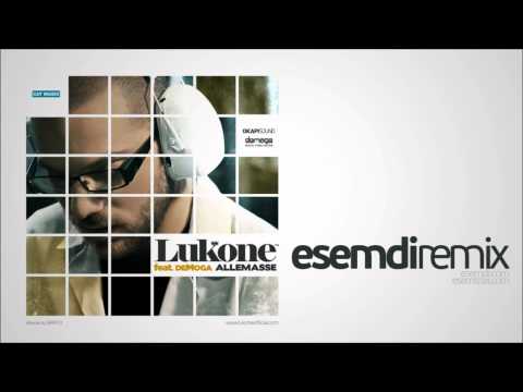 LuKone Feat. deMoga - Allemasse (Esemdi Remix)