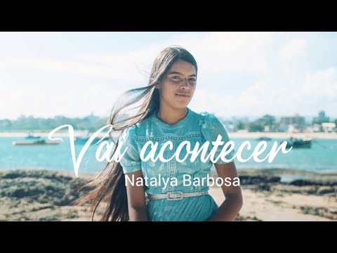 Natalya Barbosa | vai acontecer [ Clipe oficial ]