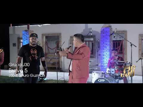 J30 ft arturo Guzman “bravo 5” (en vivo2020)