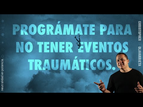 Programación para no tener eventos traumáticos. Método Yuen