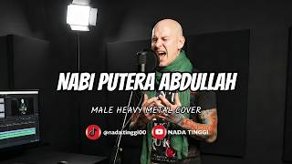 Download lagu Nabi Putera Abdullah - Male Heavy Metal Cover mp3