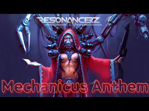 Resonancerz - Mechanicus Anthem