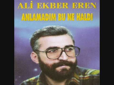 Ali Ekber EREN Görmeseydi Gözlerim