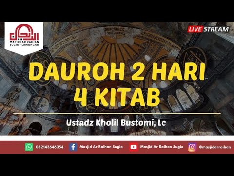 [LIVE] Dauroh Ilmiah | Ushul Tsalatsah | Sesi 2 | Ustadz Kholil Bustomi, Lc