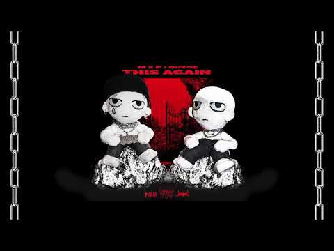 MXP x Duzoe - THIS AGAIN (prod. MXP) (Official Audio)