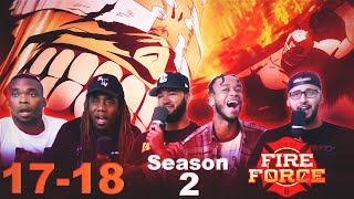 Charon The Reflector!  Fire Force Season 2 Episode 17 &amp; 18 Reaction/Review