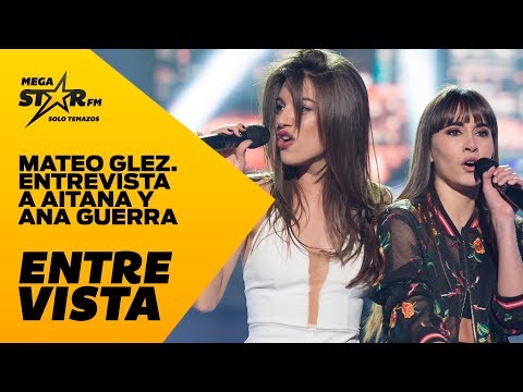MegaStarFM - Entrevista con Aitana y Ana Guerra